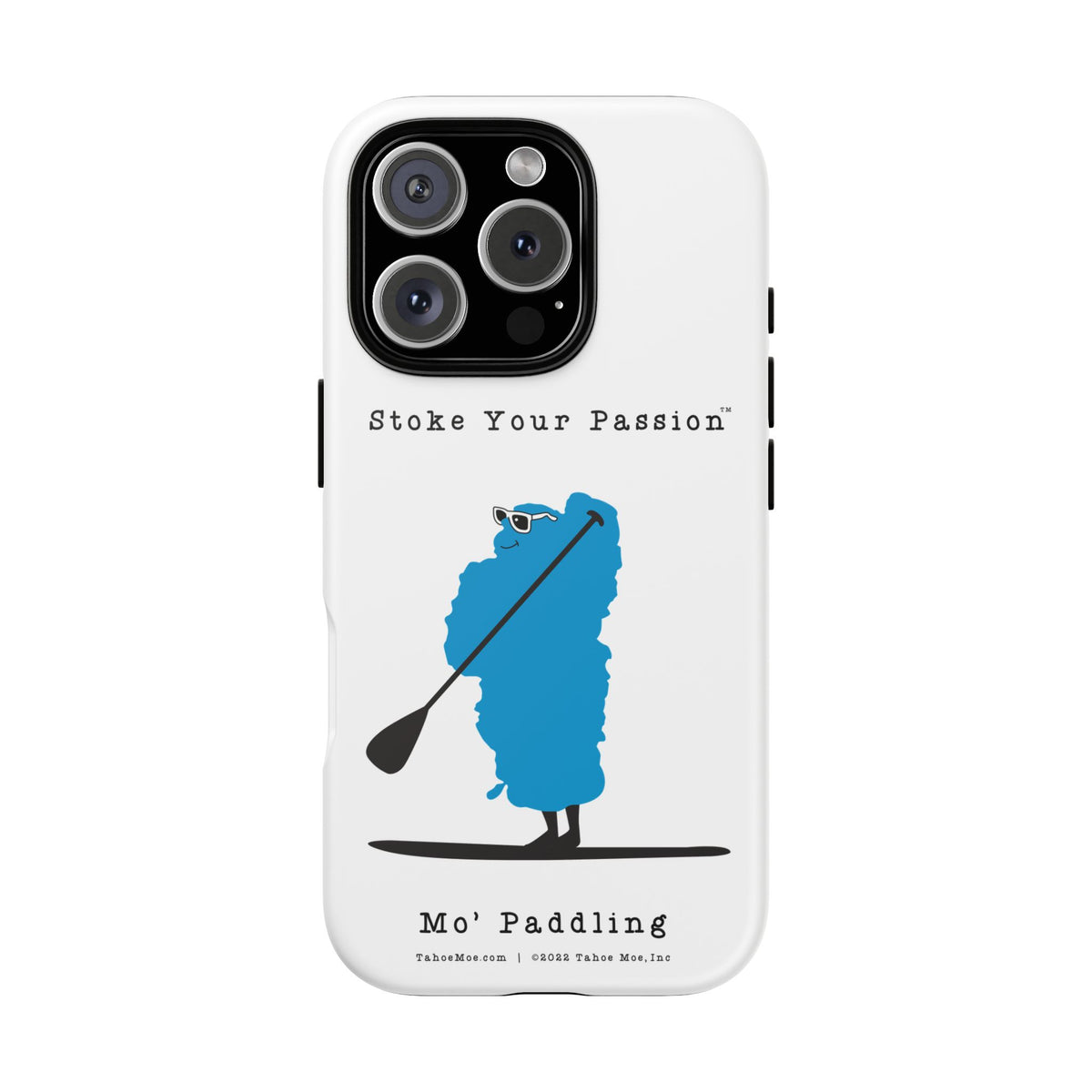 Stoke Your Passion Phone Case - Mo' Paddling  Paddleboarder Design