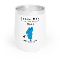 Mo' Paddling for Mary - Chill Wine Tumbler