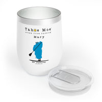 Mo' Paddling for Mary - Chill Wine Tumbler