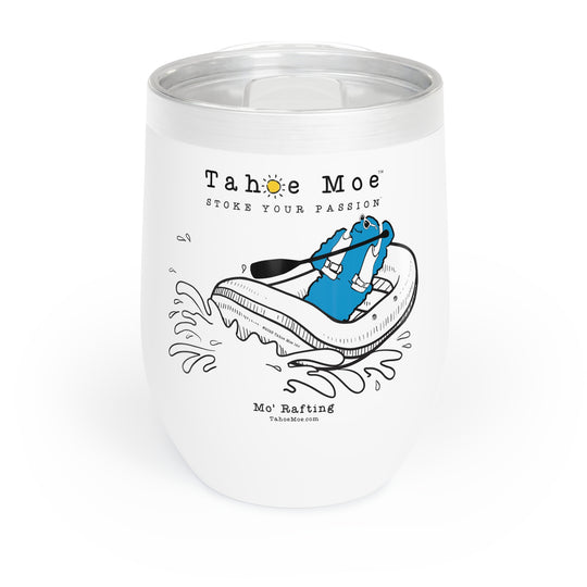 Mo' Rafting - Chill Wine Tumbler