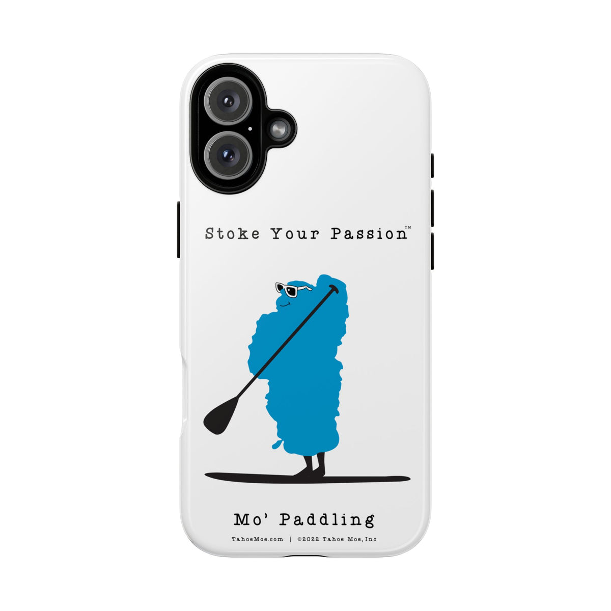 Stoke Your Passion Phone Case - Mo' Paddling  Paddleboarder Design