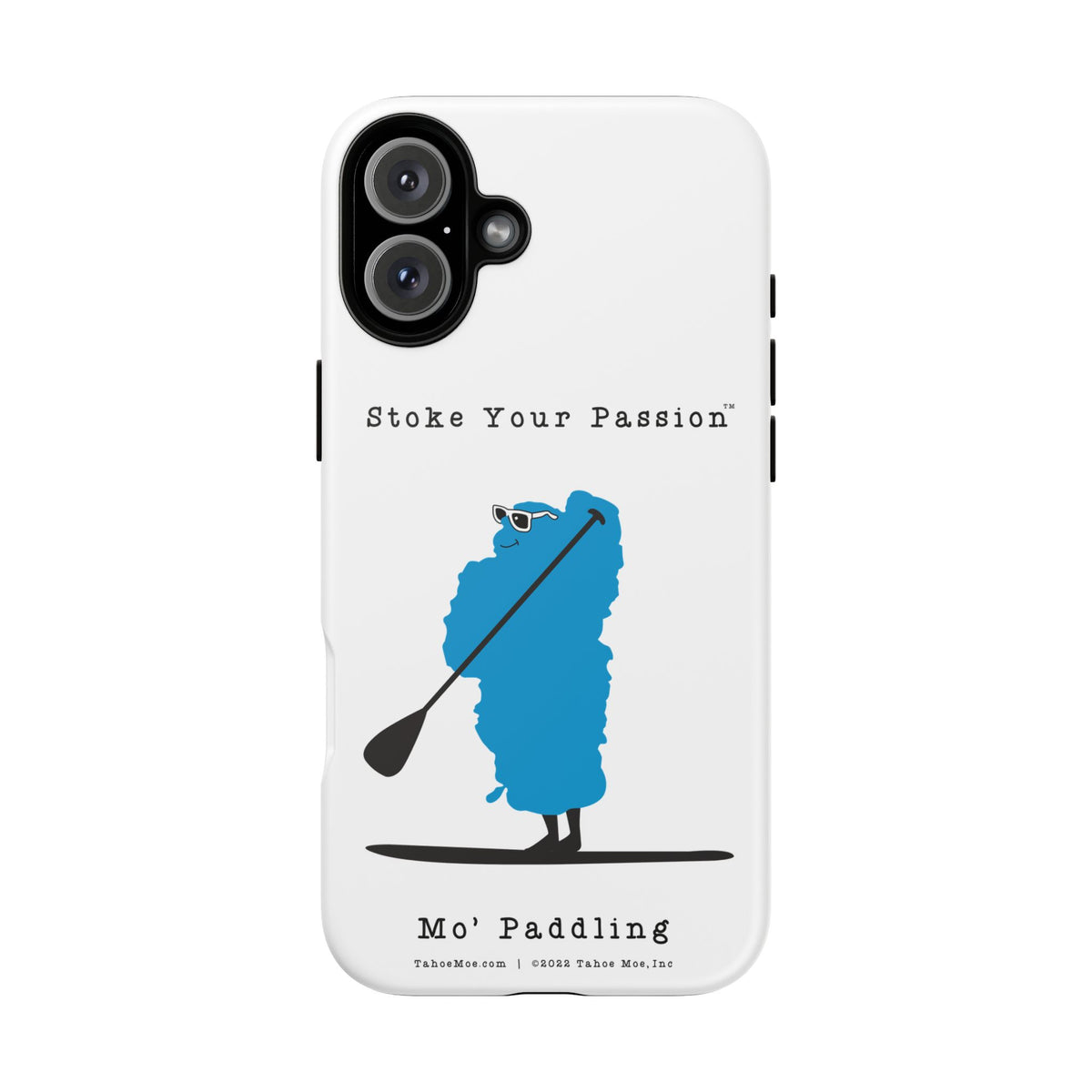 Stoke Your Passion Phone Case - Mo' Paddling  Paddleboarder Design