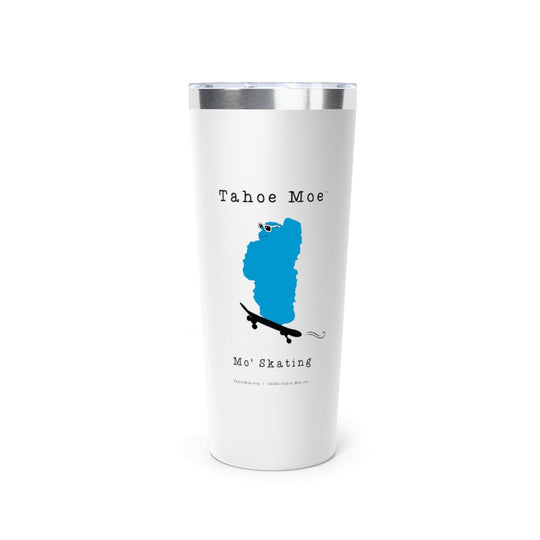 Mo' Skating  -  Tumbler (22 oz)